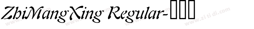 ZhiMangXing Regular字体转换